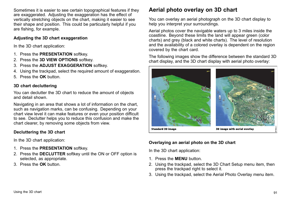 Aerial photo overlay on 3d chart | Raymarine C140w User Manual | Page 91 / 222