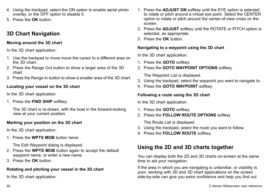 3d chart navigation, Using the 2d and 3d charts together | Raymarine C140w User Manual | Page 92 / 222