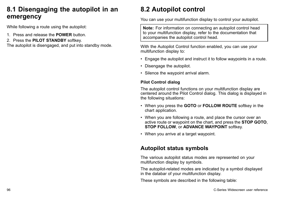1 disengaging the autopilot in an emergency, 2 autopilot control, Autopilot status symbols | Raymarine C140w User Manual | Page 96 / 222