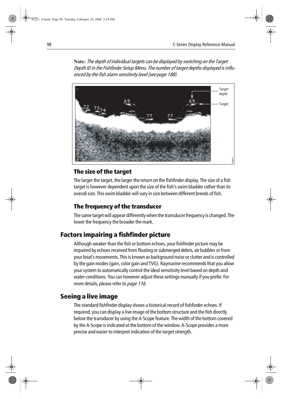 Factors impairing a fishfinder picture, Seeing a live image, The size of the target | The frequency of the transducer | Raymarine C Series User Manual | Page 112 / 244