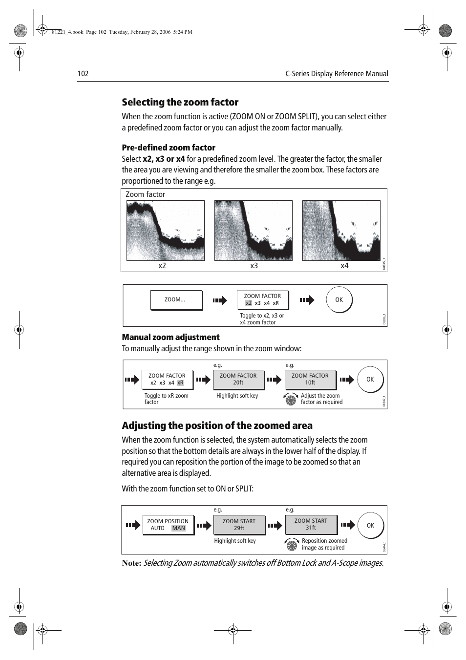 Selecting the zoom factor, Adjusting the position of the zoomed area | Raymarine C Series User Manual | Page 116 / 244