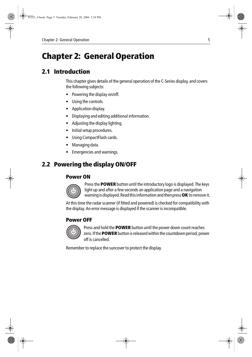 Chapter 2: general operation, 1 introduction, 2 powering the display on/off | Power on, Power off | Raymarine C Series User Manual | Page 19 / 244