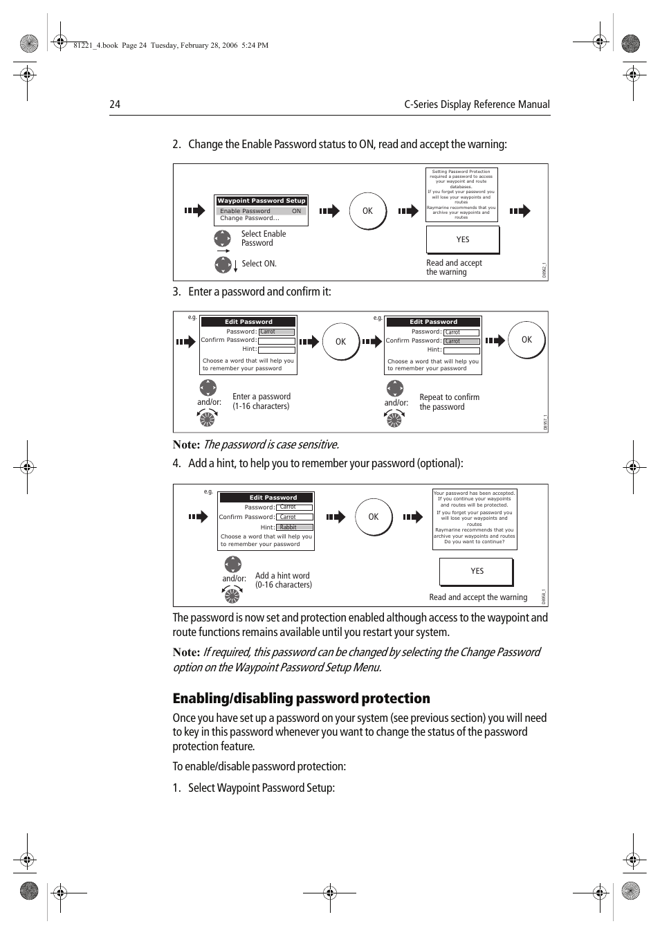 Enabling/disabling password protection, The password is case sensitive, Enter a password and confirm it | 24 c-series display reference manual | Raymarine C Series User Manual | Page 38 / 244