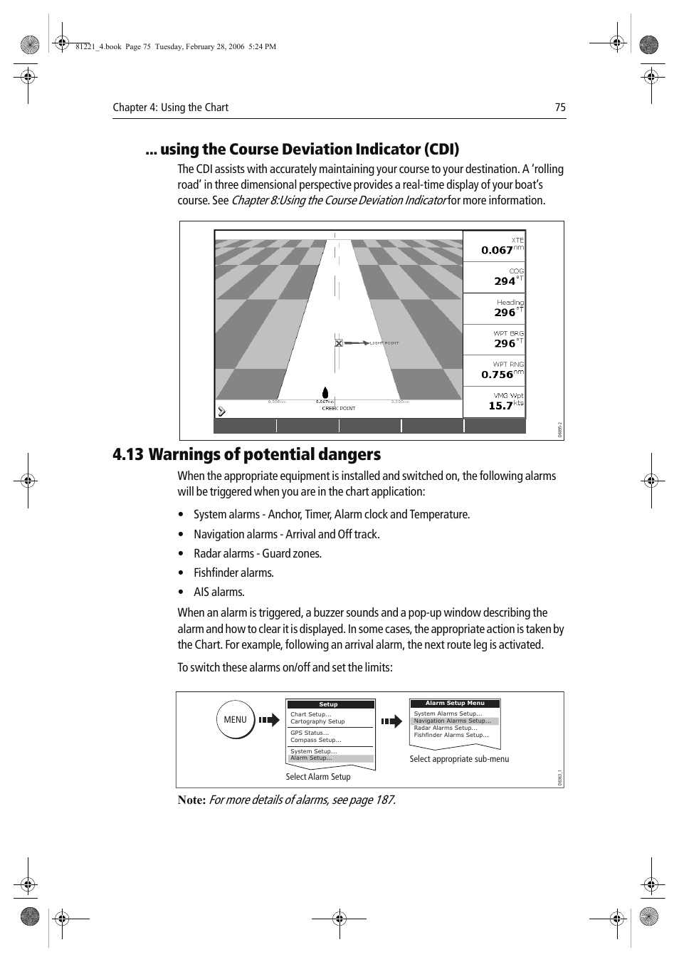 13 warnings of potential dangers, Using the course deviation indicator (cdi), Chapter 8:using the course deviation indicator | For more details of alarms, see page 187, For more information | Raymarine C Series User Manual | Page 89 / 244