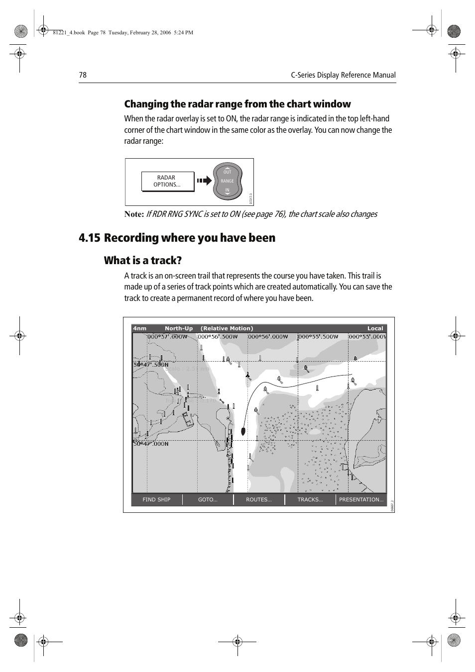 15 recording where you have been, What is a track, Changing the radar range from the chart window | Raymarine C Series User Manual | Page 92 / 244