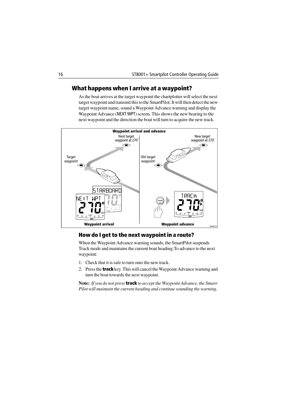 What happens when i arrive at a waypoint, How do i get to the next waypoint in a route | Raymarine ST8001 User Manual | Page 22 / 48