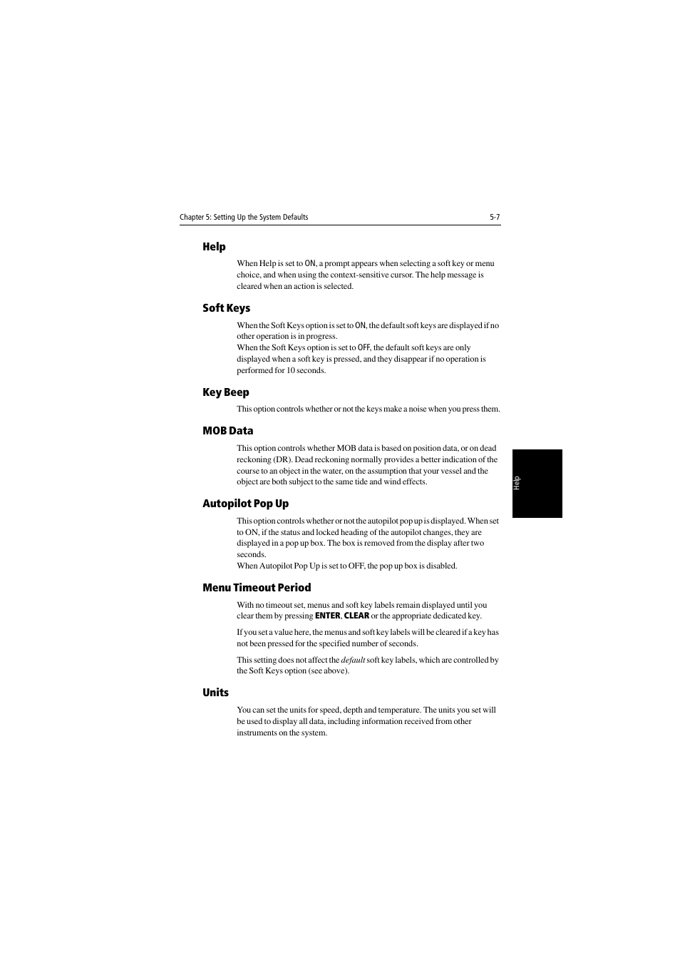 Help, Soft keys, Key beep | Mob data, Autopilot pop up, Menu timeout period, Units | Raymarine 530 User Manual | Page 109 / 170