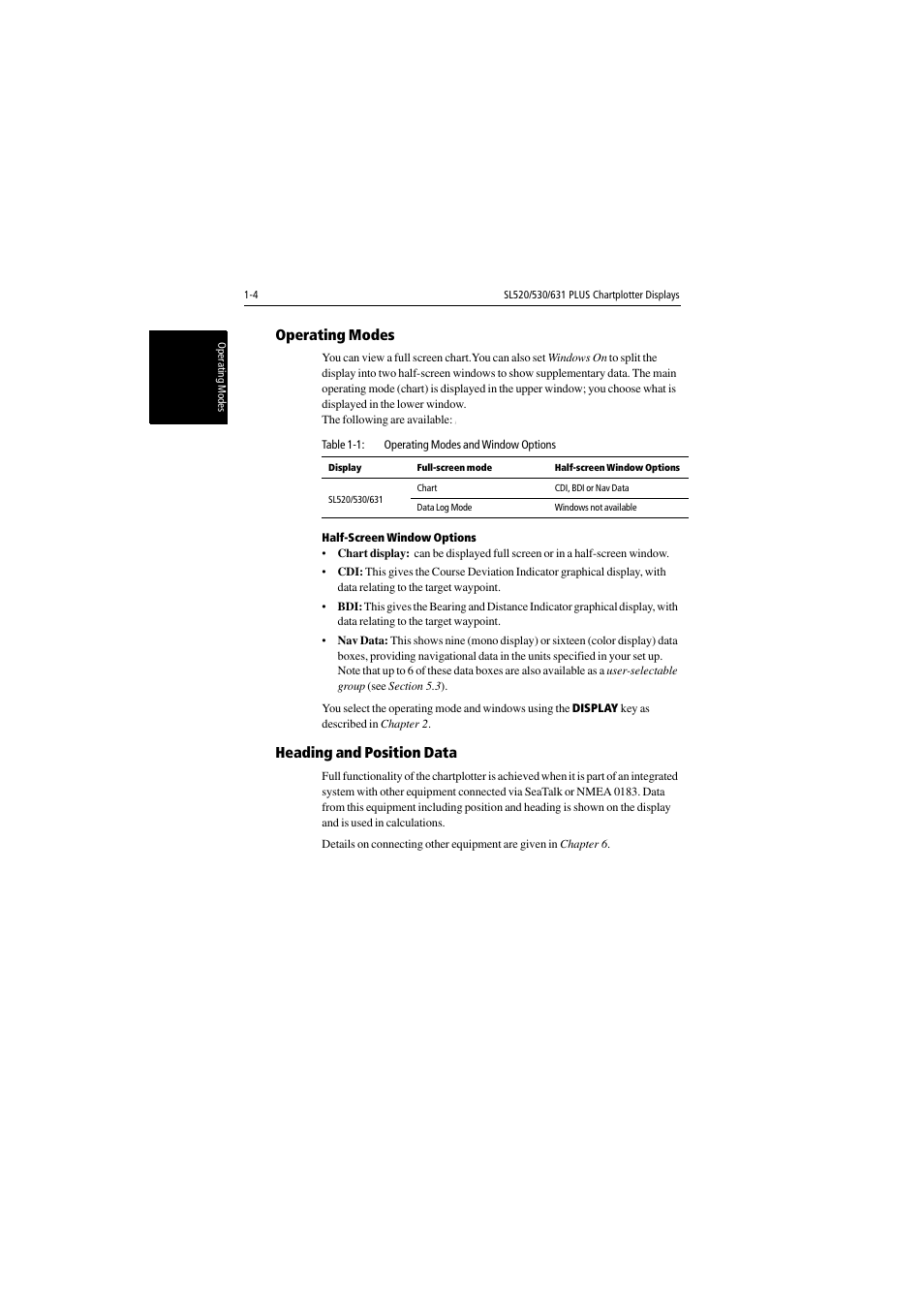 Operating modes, Half-screen window options, Heading and position data | Raymarine 530 User Manual | Page 16 / 170