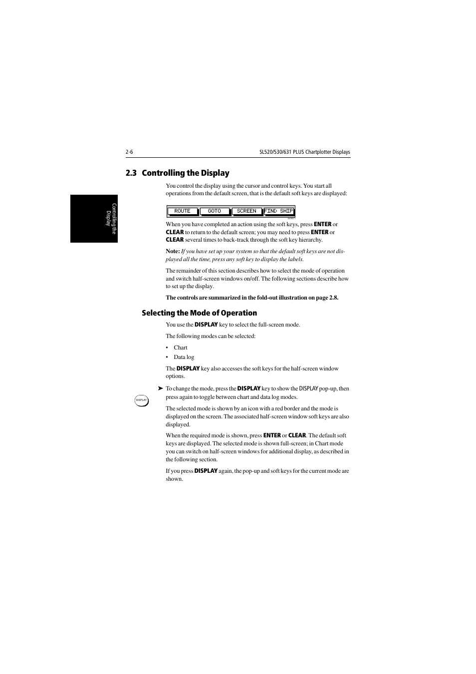 3 controlling the display, Selecting the mode of operation | Raymarine 530 User Manual | Page 30 / 170