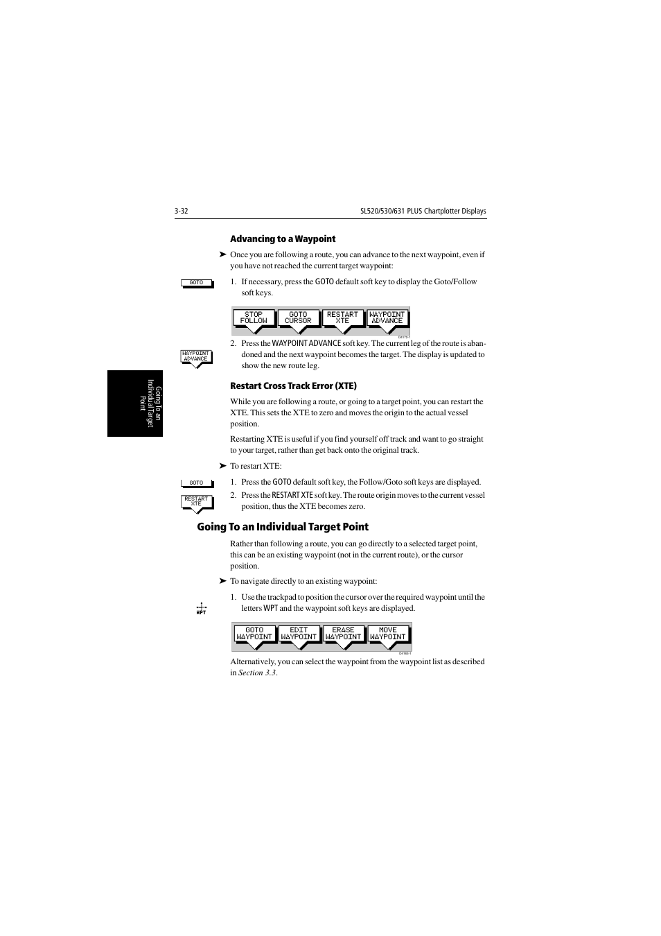 Advancing to a waypoint, Restart cross track error (xte), Going to an individual target point | Raymarine 530 User Manual | Page 80 / 170