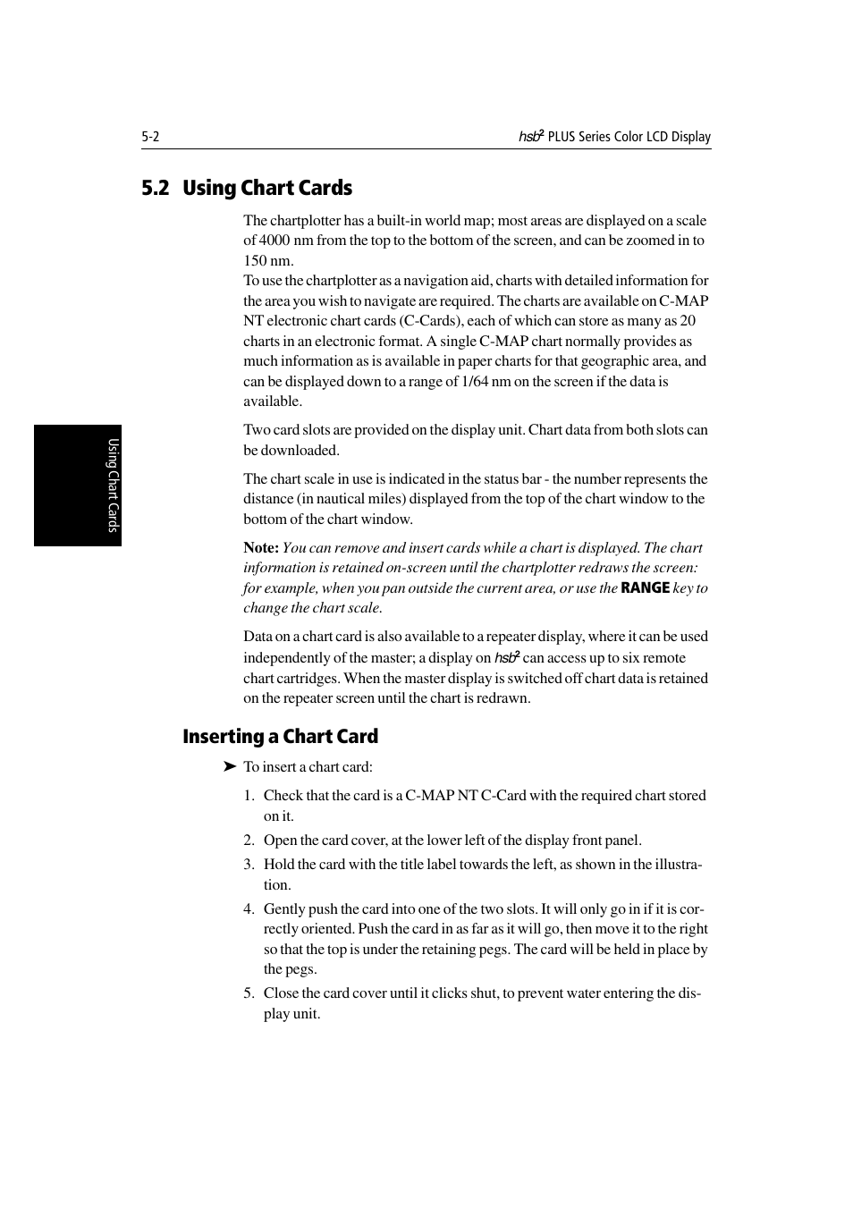 2 using chart cards, Inserting a chart card | Raymarine Radar equipment Raychart Chartplotter RC530 PLUS User Manual | Page 106 / 248