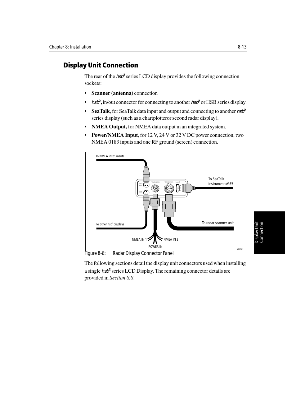 Display unit connection, The rear of the, In/out connector for connecting to another | Raymarine Radar equipment Raychart Chartplotter RC530 PLUS User Manual | Page 191 / 248