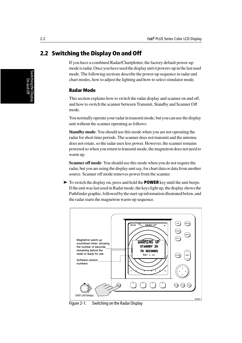 2 switching the display on and off, Radar mode, Bed in section 2.2 | On, section 2.2 | Raymarine Radar equipment Raychart Chartplotter RC530 PLUS User Manual | Page 38 / 248