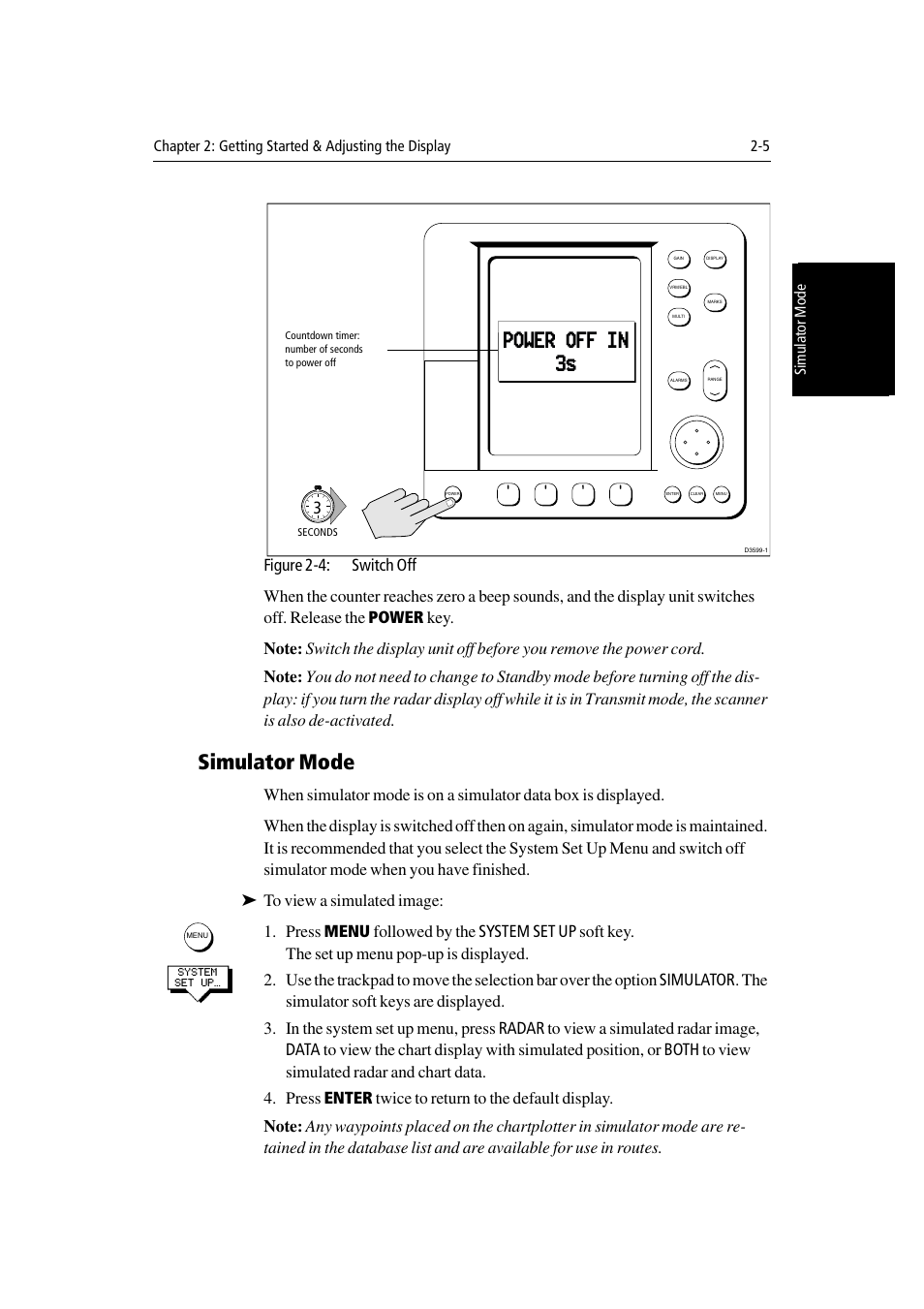 Simulator mode, Power off in 3s, Si mula tor m ode | Raymarine Radar equipment Raychart Chartplotter RC530 PLUS User Manual | Page 41 / 248