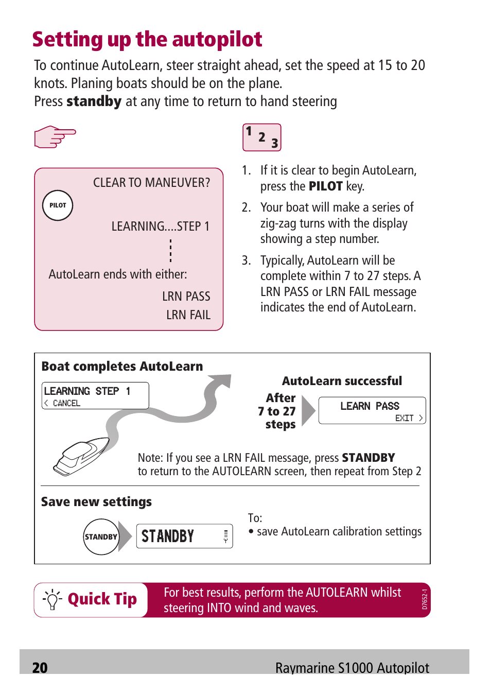 Setting up the autopilot, Quick tip, Standby | Raymarine Autopilot S1000 User Manual | Page 20 / 40