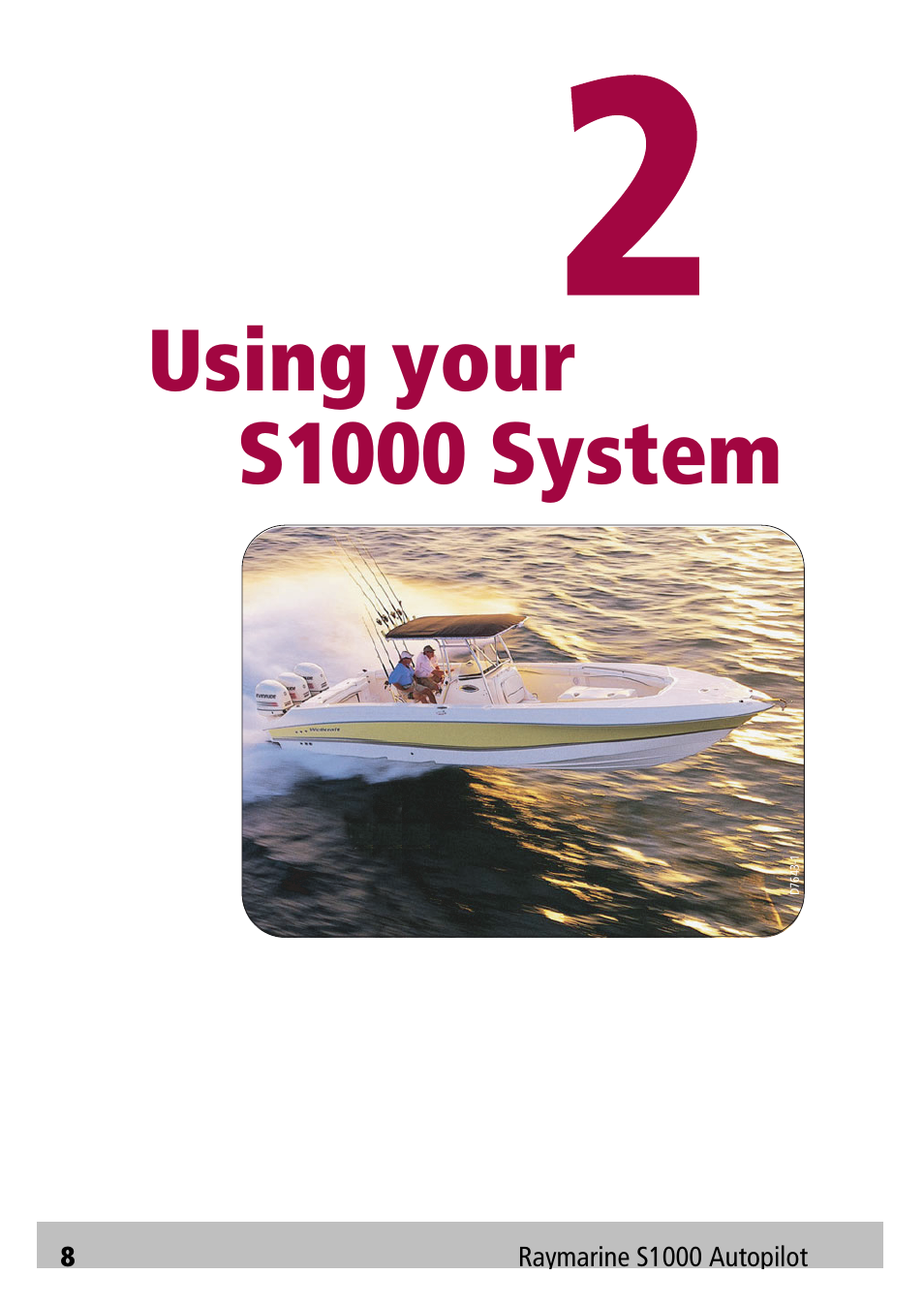 Using your s1000 system | Raymarine Autopilot S1000 User Manual | Page 8 / 40
