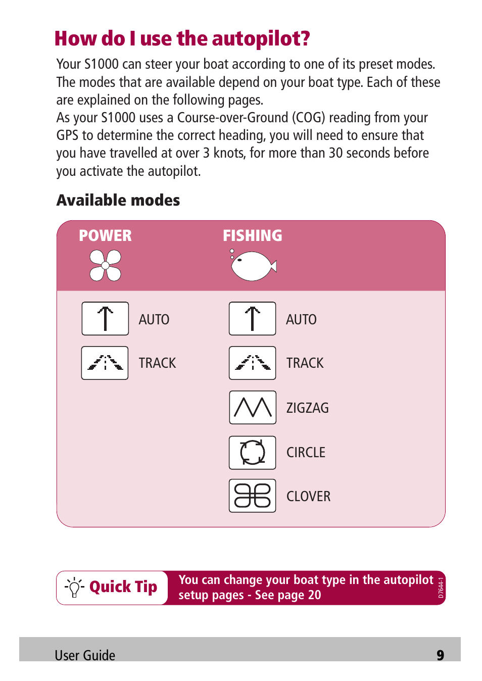 How do i use the autopilot | Raymarine Autopilot S1000 User Manual | Page 9 / 40