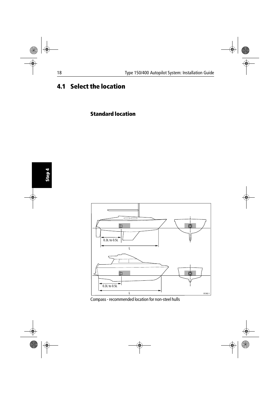 1 select the location, Standard location, Select the location | Raymarine 150/400 User Manual | Page 26 / 64