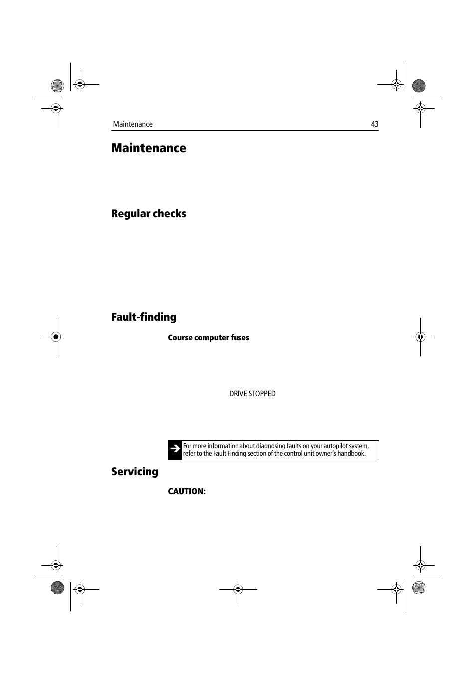 Maintenance, Regular checks, Fault-finding | Course computer fuses, Servicing, Regular checks fault-finding servicing | Raymarine 150/400 User Manual | Page 51 / 64