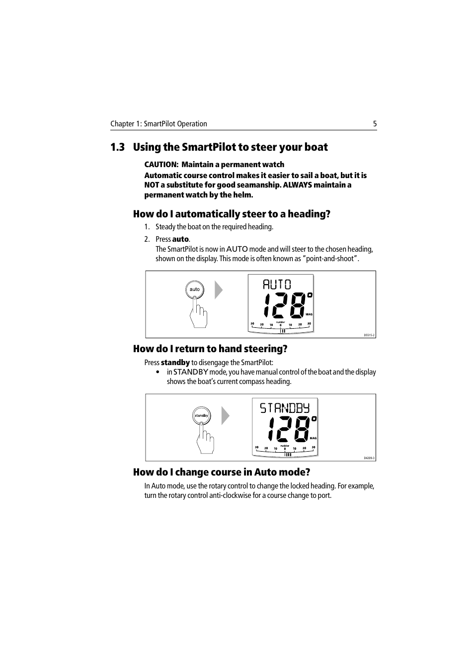 3 using the smartpilot to steer your boat, How do i automatically steer to a heading, How do i return to hand steering | How do i change course in auto mode | Raymarine ST8002 User Manual | Page 15 / 48