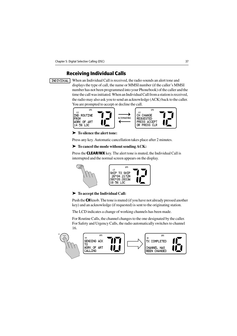 Receiving individual calls, To silence the alert tone, To cancel the mode without sending ack | To accept the individual call | Raymarine Ray54 User Manual | Page 47 / 112