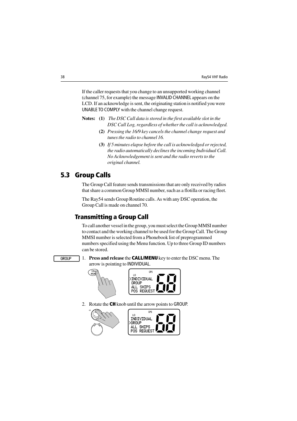 3 group calls, Transmitting a group call, Rotate the ch knob until the arrow points to group | Raymarine Ray54 User Manual | Page 48 / 112