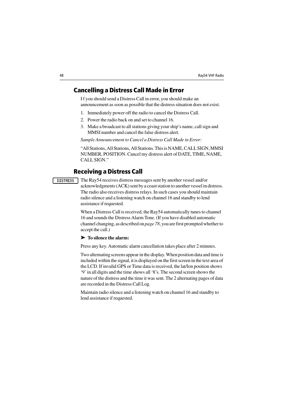 Cancelling a distress call made in error, Power the radio back on and set to channel 16, Receiving a distress call | To silence the alarm | Raymarine Ray54 User Manual | Page 58 / 112