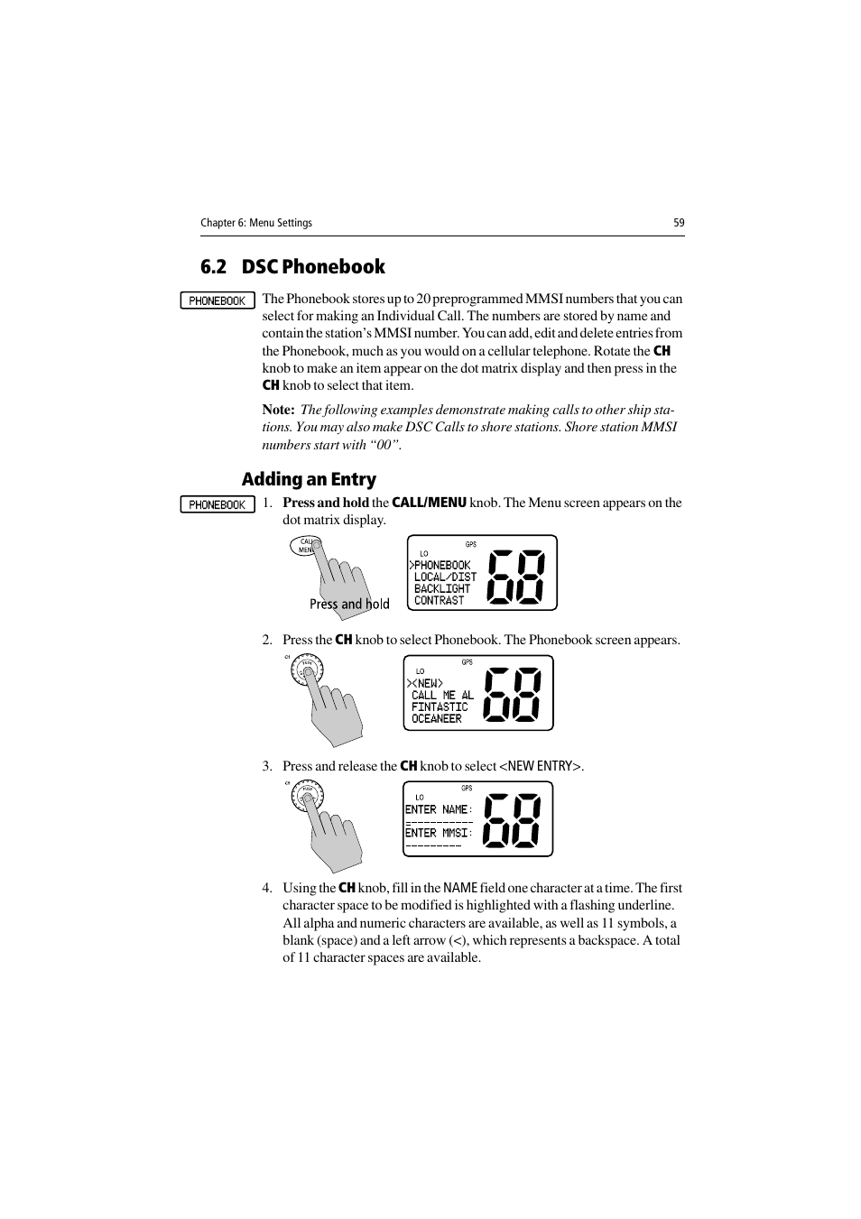2 dsc phonebook, Adding an entry, Press and release the ch knob to select <new entry | Raymarine Ray54 User Manual | Page 69 / 112