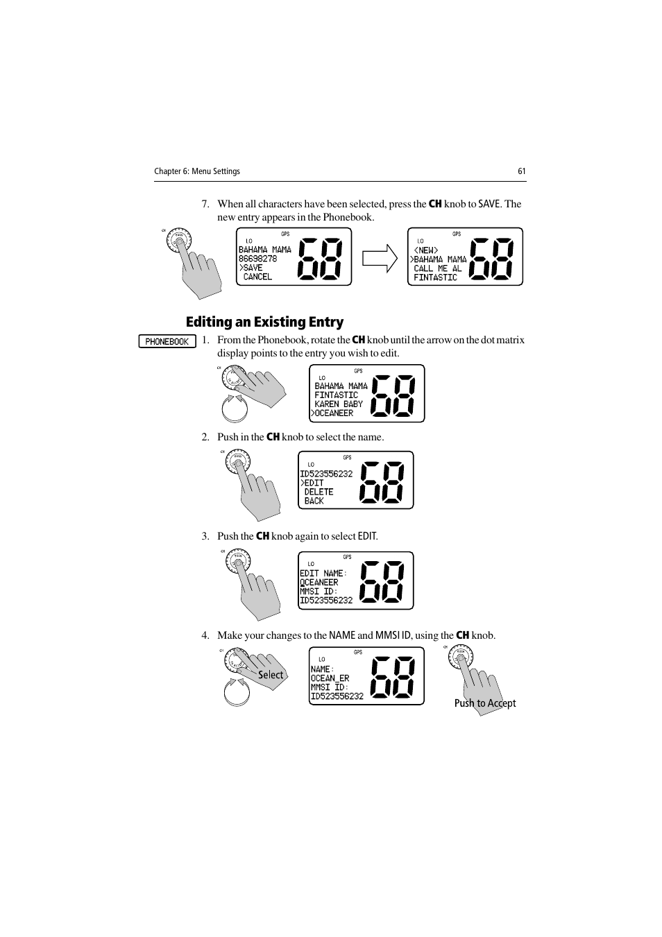 Editing an existing entry, Push in the ch knob to select the name, Push the ch knob again to select edit | Raymarine Ray54 User Manual | Page 71 / 112