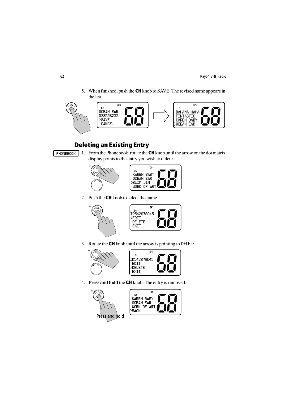 Deleting an existing entry, Push the ch knob to select the name, Press and hold the ch knob. the entry is removed | Raymarine Ray54 User Manual | Page 72 / 112