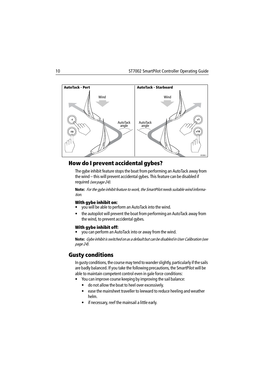 How do i prevent accidental gybes, With gybe inhibit on, With gybe inhibit off | Gusty conditions | Raymarine ST7002 User Manual | Page 20 / 52