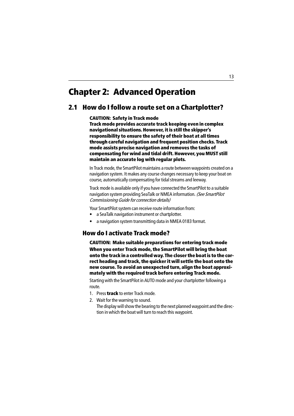 Chapter 2: advanced operation, 1 how do i follow a route set on a chartplotter, How do i activate track mode | Raymarine ST7002 User Manual | Page 23 / 52