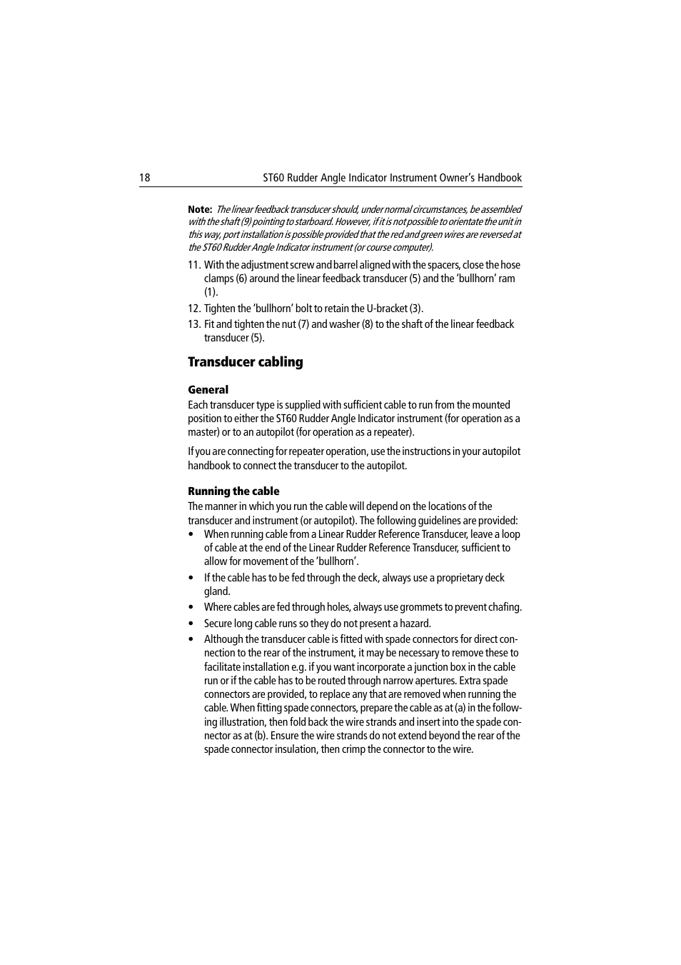 Transducer cabling, General, Running the cable | General running the cable | Raymarine ST60 User Manual | Page 28 / 38