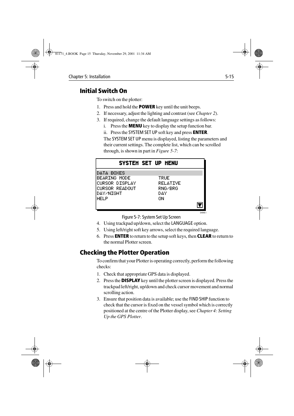 Initial switch on, Figure 5-7: system set up screen, Checking the plotter operation | Raymarine GPS Plotter User Manual | Page 106 / 131