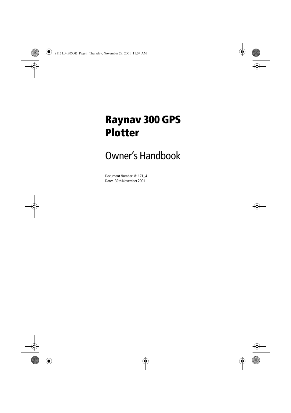 Owner’s handbook, Raynav 300 gps plotter owner’s handbook | Raymarine GPS Plotter User Manual | Page 2 / 131