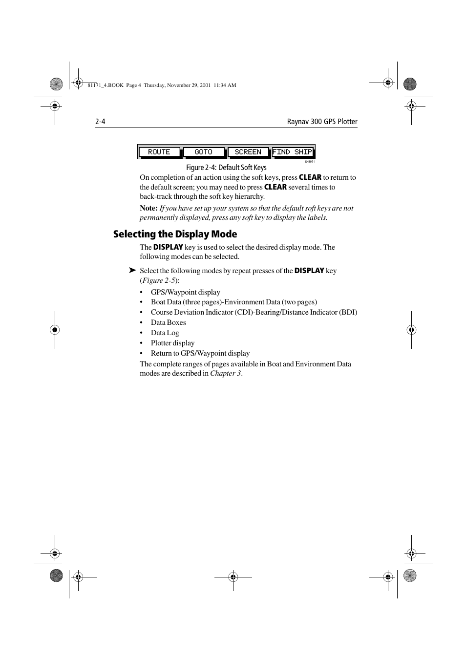 Figure 2-4: default soft keys, Selecting the display mode, Selecting the display mode -4 | Raymarine GPS Plotter User Manual | Page 23 / 131