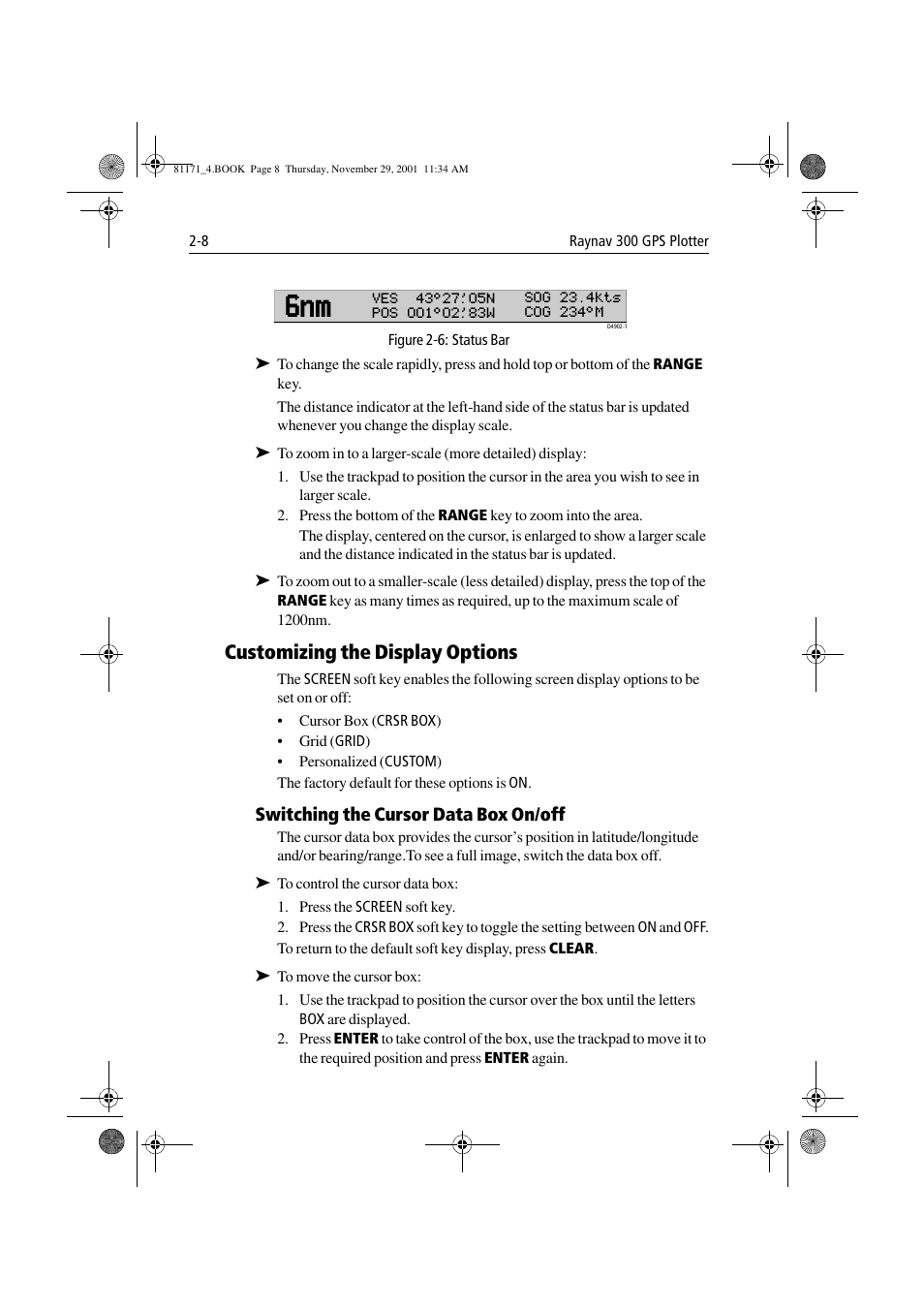Figure 2-6: status bar, Customizing the display options, Switching the cursor data box on/off | Customizing the display options -8 | Raymarine GPS Plotter User Manual | Page 27 / 131