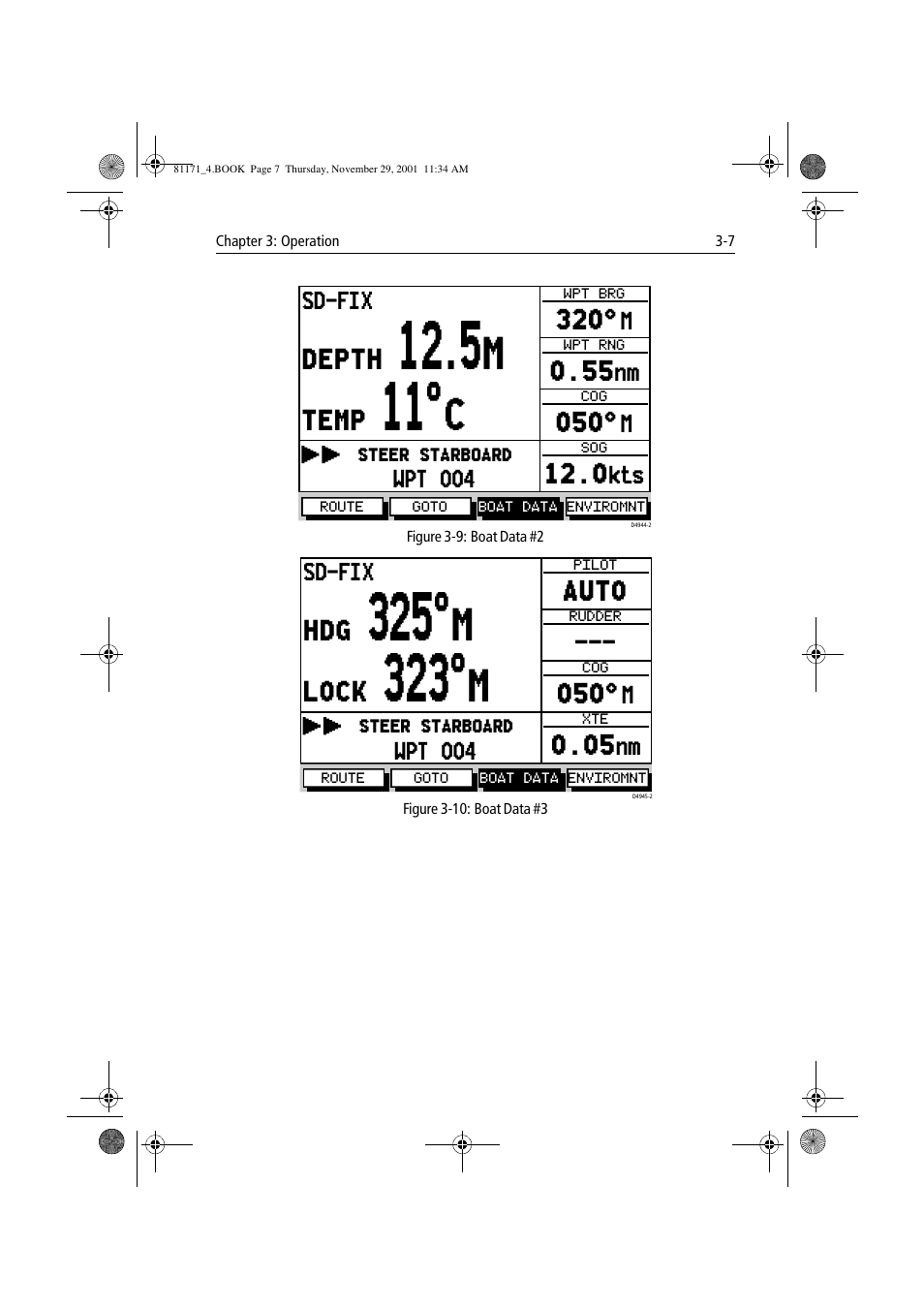 Figure 3-9: boat data #2, Figure 3-10: boat data #3 | Raymarine GPS Plotter User Manual | Page 36 / 131