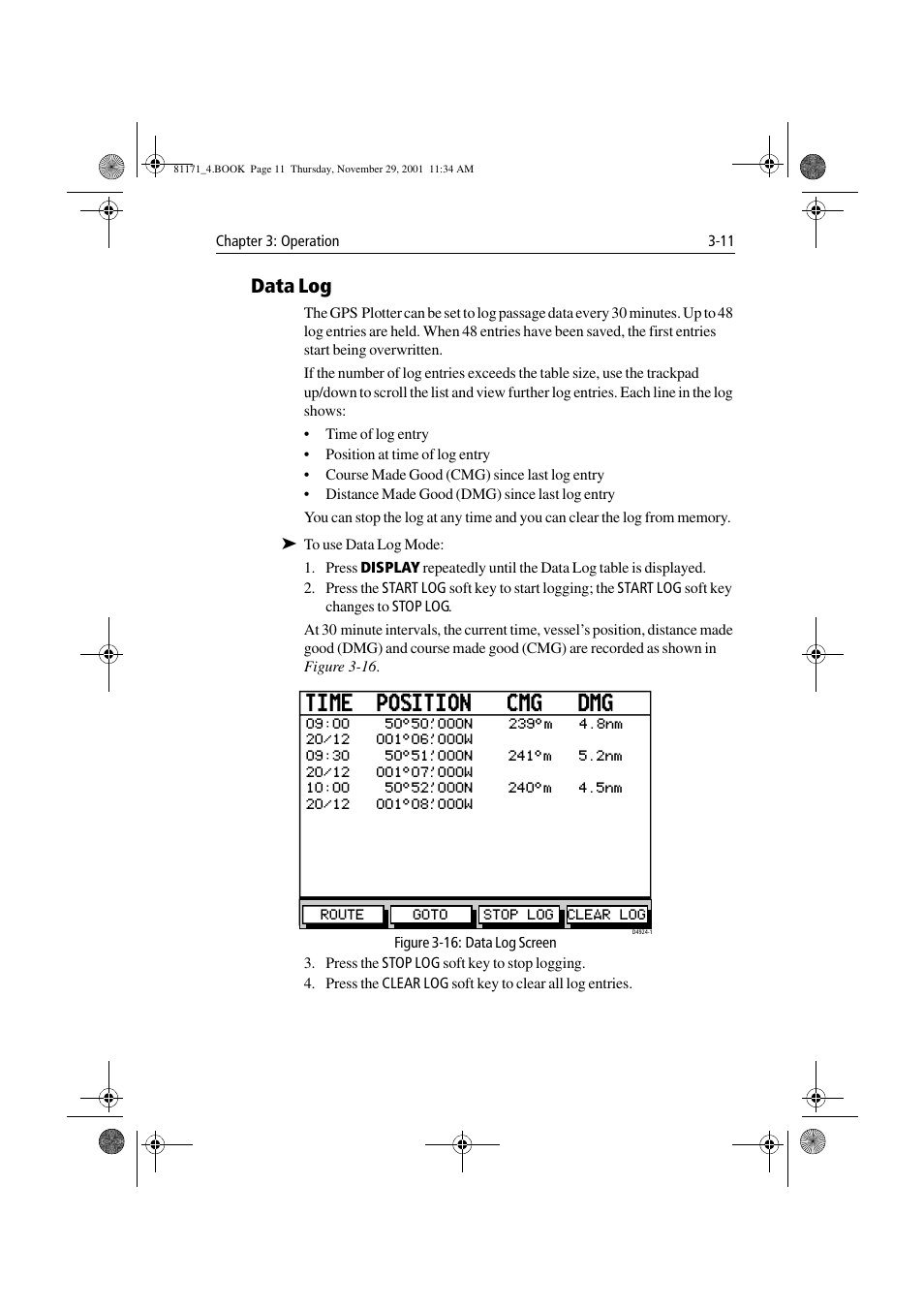 Data log, Figure 3-16: data log screen, Data log -11 | Time position cmg dmg | Raymarine GPS Plotter User Manual | Page 40 / 131