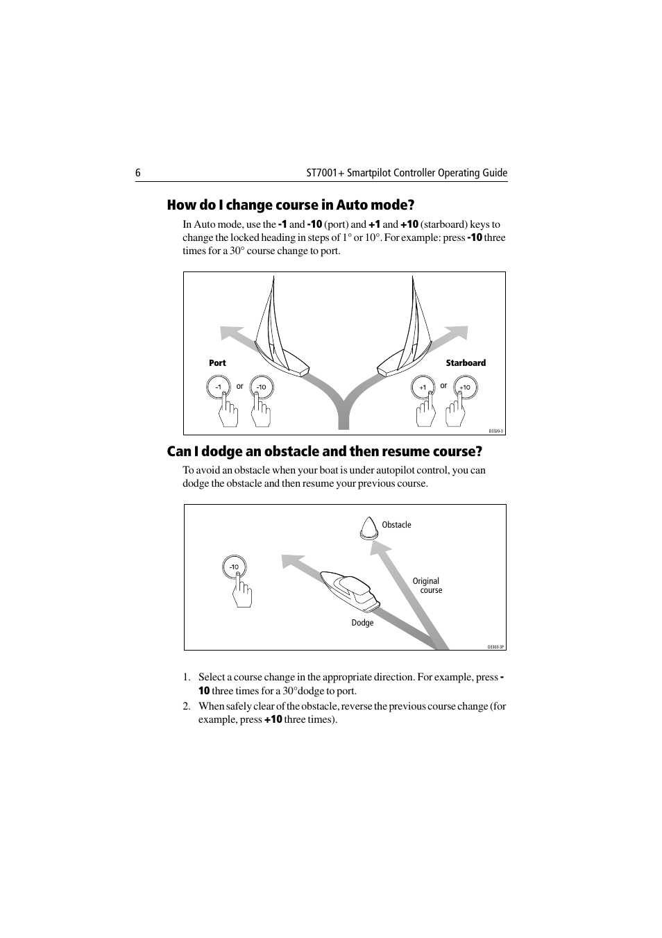 How do i change course in auto mode, Can i dodge an obstacle and then resume course | Raymarine ST7001 User Manual | Page 12 / 48