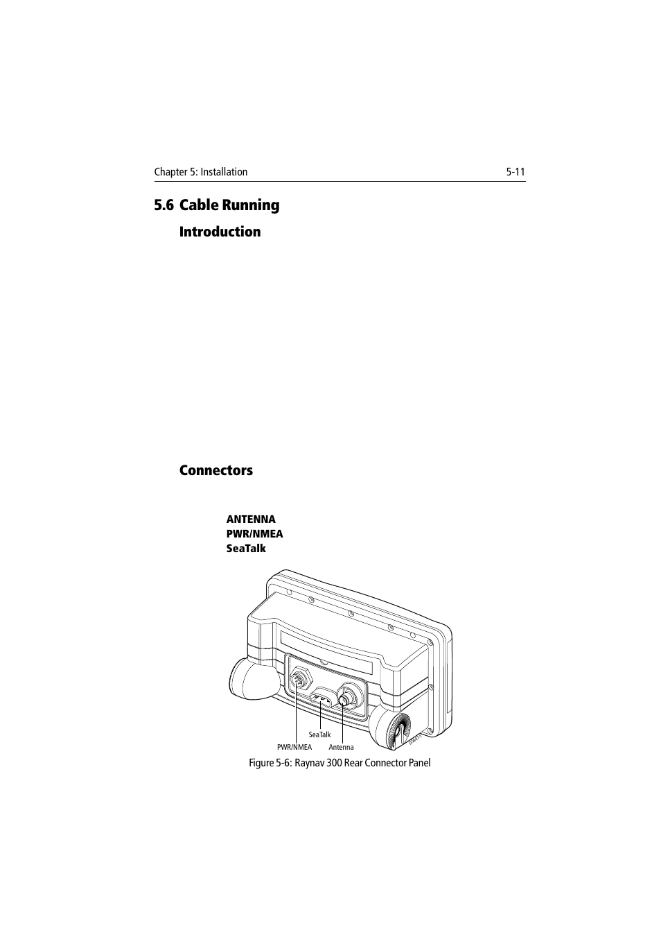 6 cable running, Introduction, Connectors | Raymarine 300 User Manual | Page 105 / 136