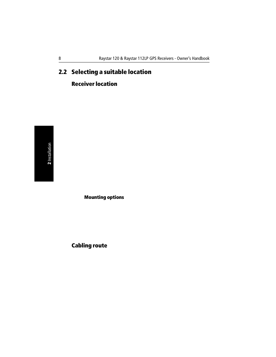 2 selecting a suitable location, Receiver location, Mounting options | Cabling route, Section 2.2, selecting a suitable location | Raymarine Raystar 120 User Manual | Page 14 / 30