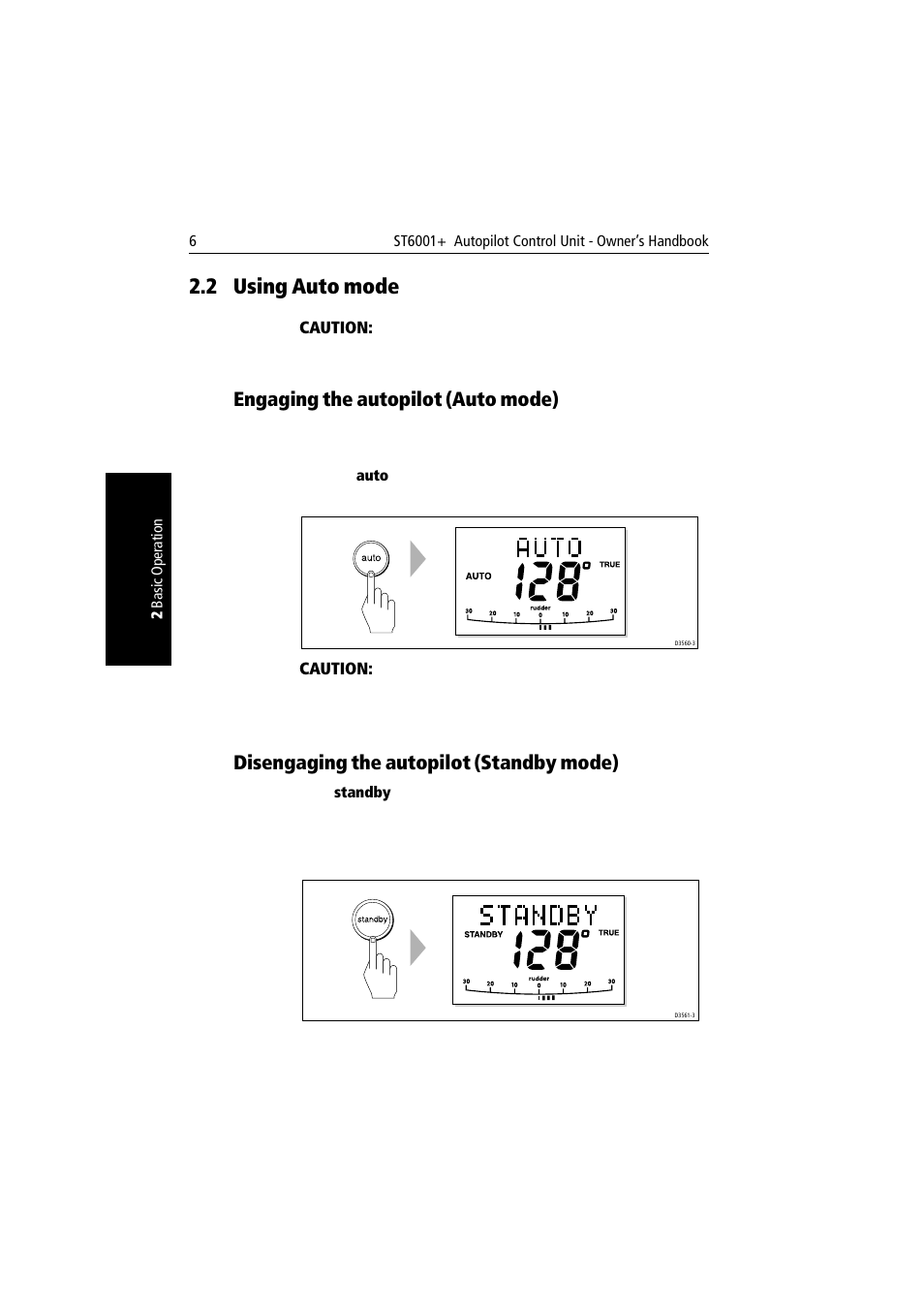 2 using auto mode, Engaging the autopilot (auto mode), Disengaging the autopilot (standby mode) | Using auto mode | Raymarine autopilot User Manual | Page 19 / 137