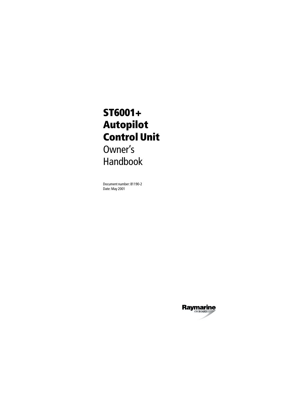 St6001+ autopilot control unit, Owner’s handbook, St6001+ autopilot control unit owner’s handbook | Raymarine autopilot User Manual | Page 2 / 137