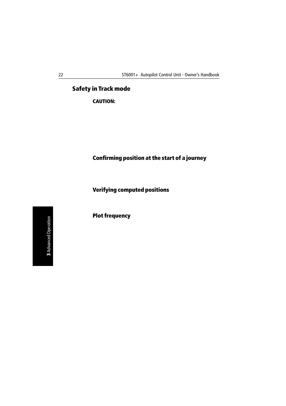 Safety in track mode, Confirming position at the start of a journey, Verifying computed positions | Plot frequency | Raymarine autopilot User Manual | Page 35 / 137