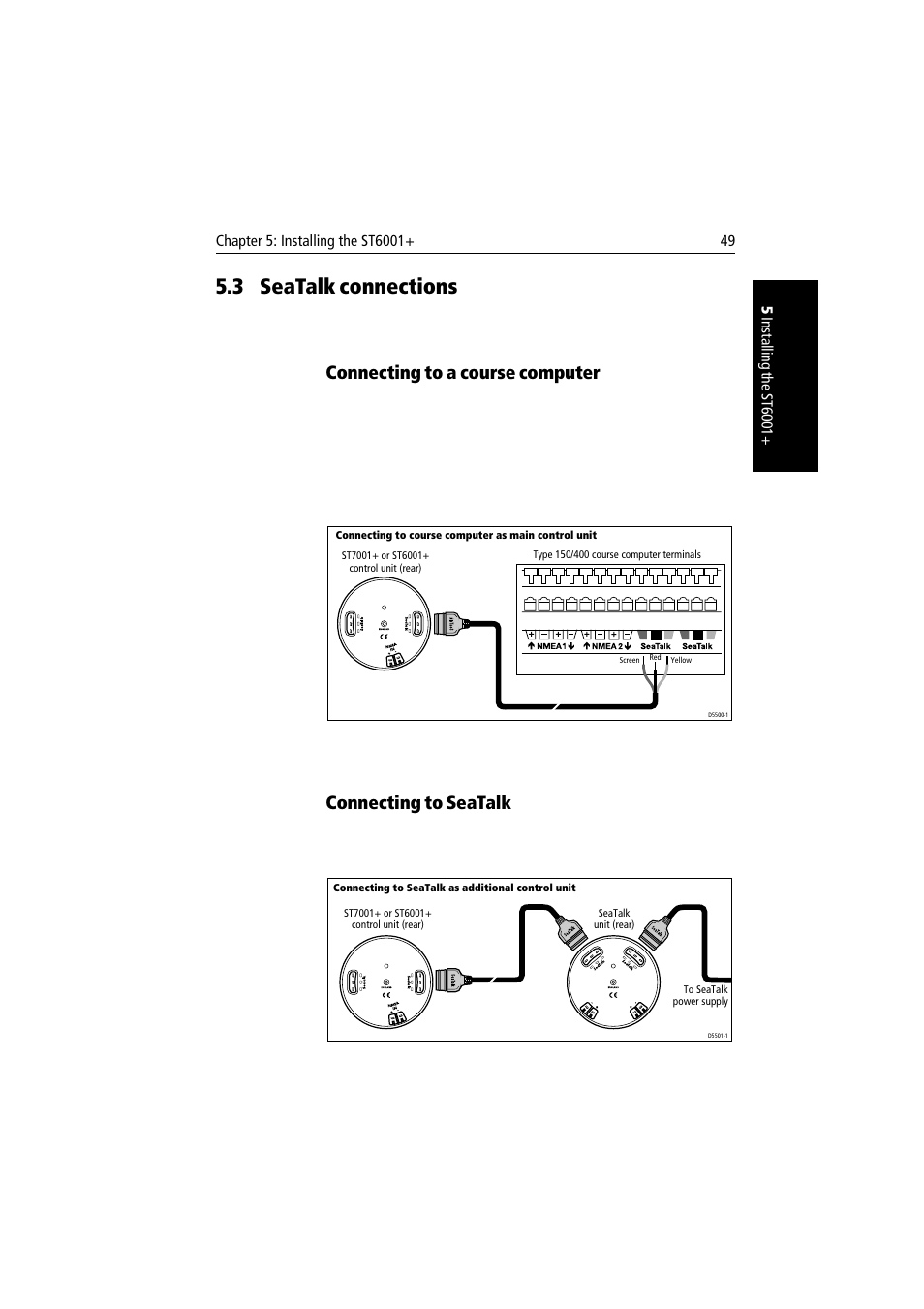 3 seatalk connections, Connecting to a course computer, Connecting to seatalk | Seatalk connections | Raymarine autopilot User Manual | Page 62 / 137