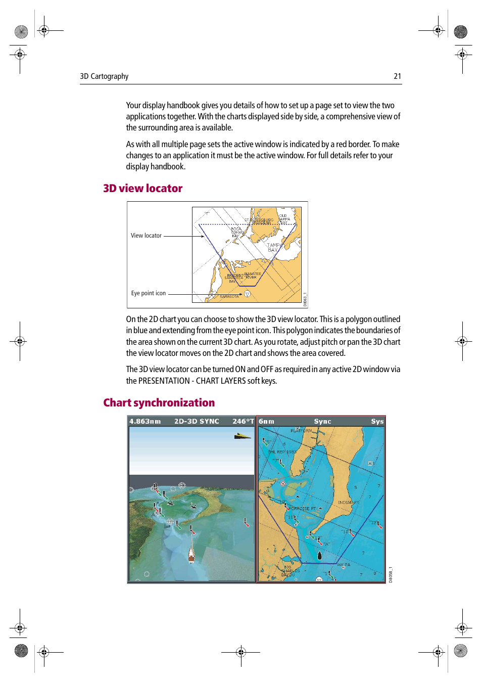 3d view locator, Chart synchronization | Raymarine Platinum Chart Card User Manual | Page 25 / 29