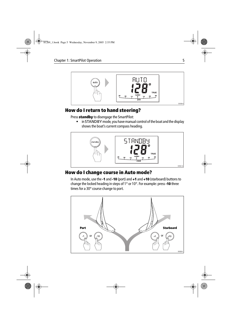 How do i return to hand steering, How do i change course in auto mode, Chapter 1: smartpilot operation 5 | Raymarine ST6002 User Manual | Page 15 / 56