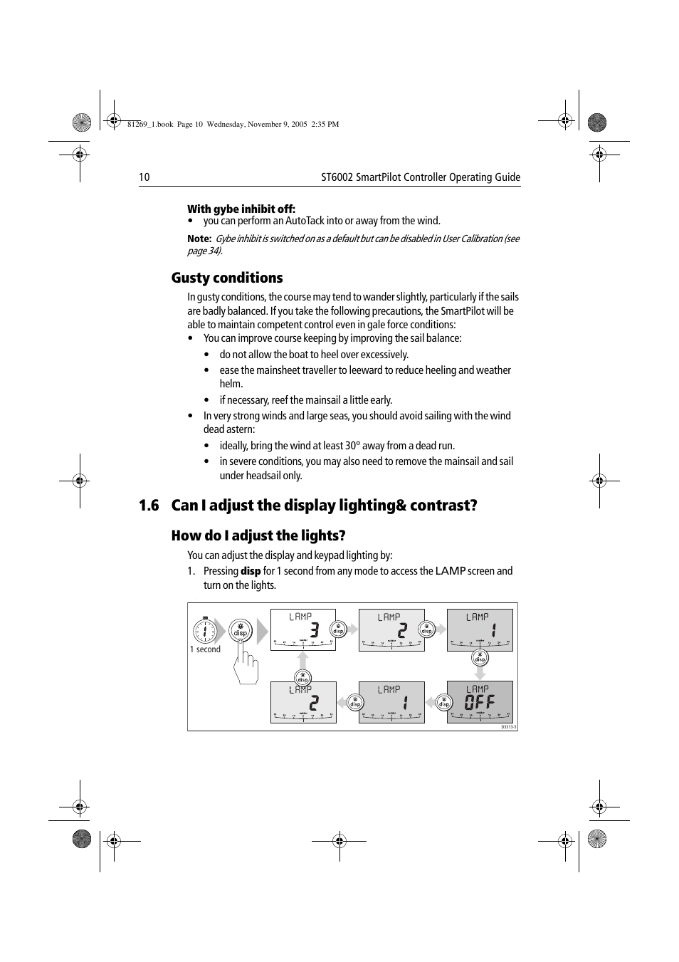 6 can i adjust the display lighting& contrast, Gusty conditions, How do i adjust the lights | Raymarine ST6002 User Manual | Page 20 / 56