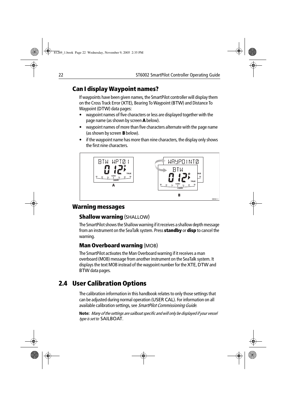 4 user calibration options, Can i display waypoint names, Warning messages | Shallow warning, Man overboard warning | Raymarine ST6002 User Manual | Page 32 / 56